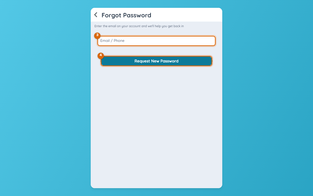 The Forgot Password screen with the Email / Phone field and the Request New Password button marked