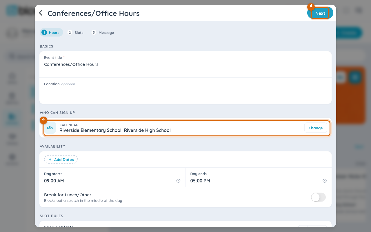 The Hours step with WHO CAN SIGN UP now listing two schools, ready to continue to Slots and Message